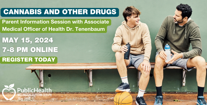 Father and son sitting together and talking on a bench after playing basketball. Text reads: Cannabis and other drugs. Parent information session with Associate Medical Officer of Health, Dr. Tenenbaum. May 15, 2024. 7-8 PM Online. Register today.